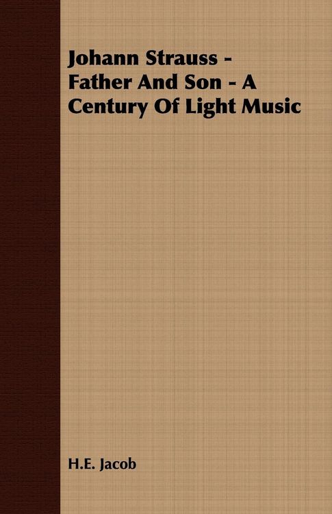 Produktbild: Johann Strauss - Father and Son - A Century of Light Music