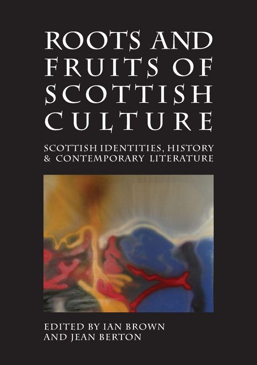 Produktbild: Roots and Fruits of Scottish Culture