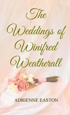Produktbild: The Weddings of Winifred Weatherall
