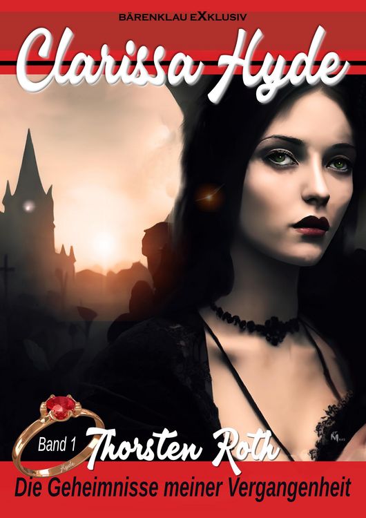 Produktbild: Clarissa Hyde: Band 1 - Die Geheimnisse meiner Vergangenheit
