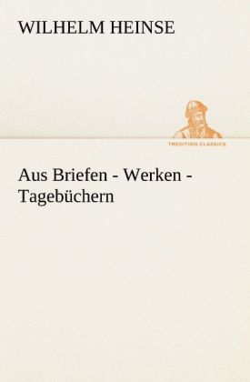 Produktbild: Aus Briefen - Werken - Tageb&uuml;chern