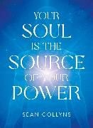 Produktbild: Your Soul Is the Source of Your Power