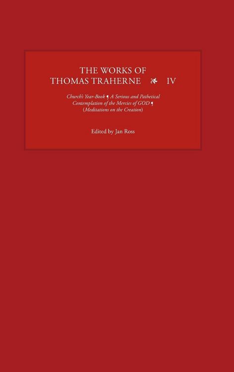 Produktbild: The Works of Thomas Traherne IV