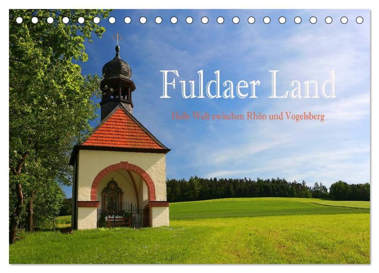 Produktbild: Fuldaer Land - Heile Welt zwischen Rh&ouml;n und Vogelsberg (Tischkalender 2026 DIN A5 quer), CALVENDO Monatskalender