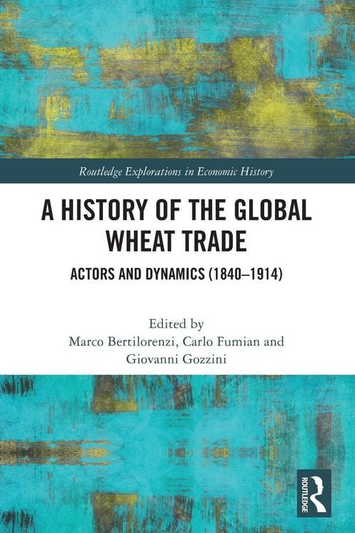 Produktbild: A History of the Global Wheat Trade