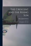 Produktbild: The Crescent and the Rising Sun; Indonesian Islam Under the Japanese Occupation, 1942-1945