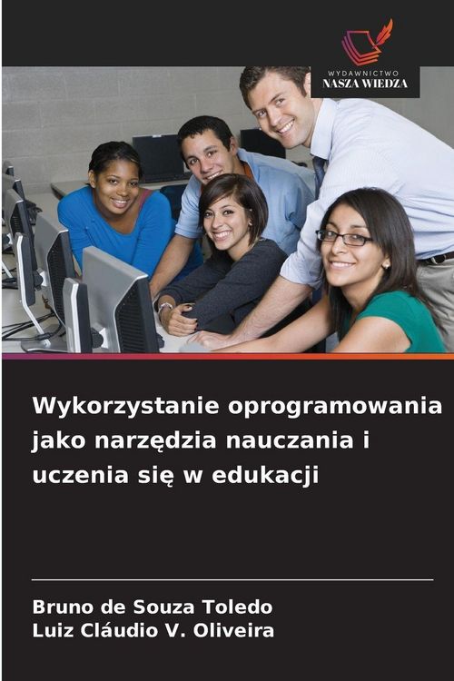 Produktbild: Wykorzystanie oprogramowania jako narz&iquest;dzia nauczania i uczenia si&iquest; w edukacji