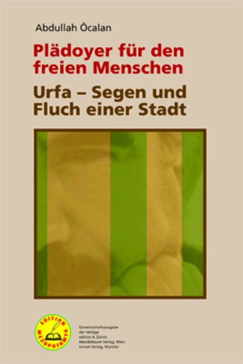 Plädoyer für den freien Menschen | Urfa – Segen und Fluch einer Stadt