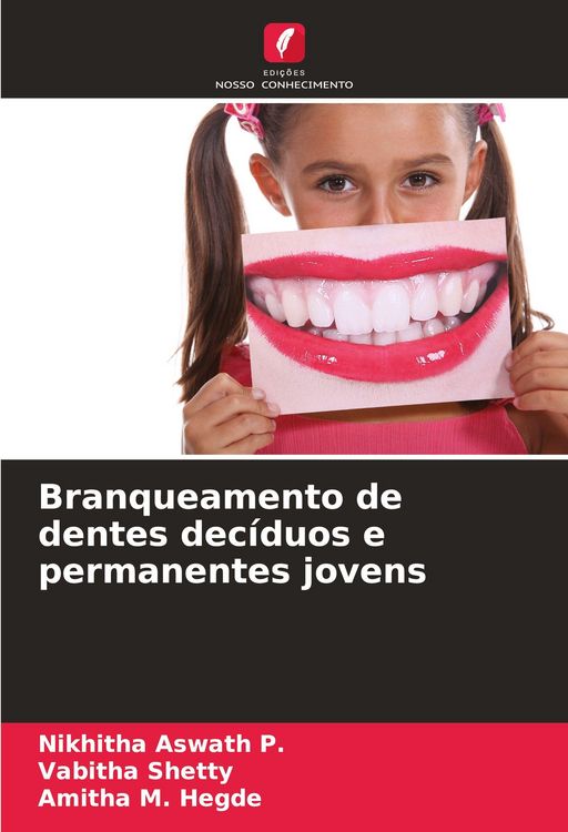 Produktbild: Branqueamento de dentes dec&iacute;duos e permanentes jovens