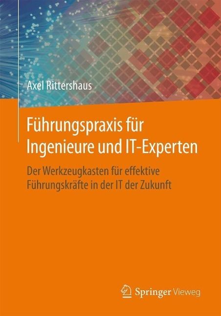 Produktbild: F&uuml;hrungspraxis f&uuml;r Ingenieure und IT-Experten
