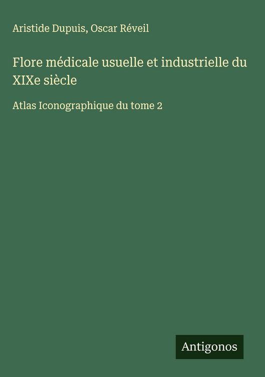 Produktbild: Flore m&eacute;dicale usuelle et industrielle du XIXe si&egrave;cle