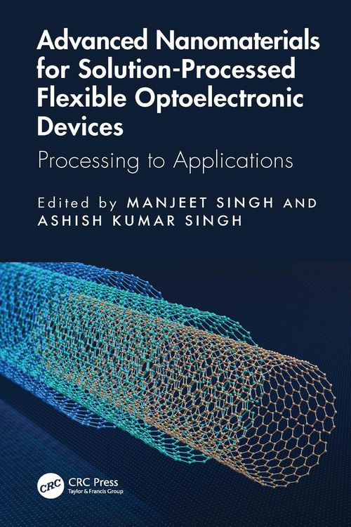 Produktbild: Advanced Nanomaterials for Solution-Processed Flexible Optoelectronic Devices