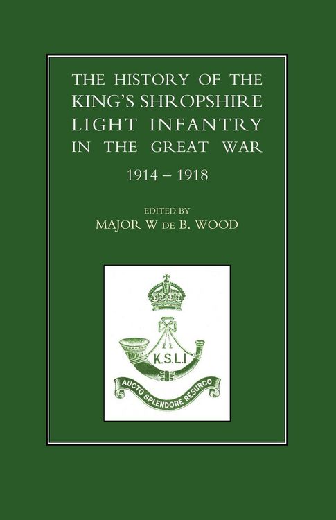 Produktbild: History of the King OS Shropshire Light Infantry in the Great War 1914-1918