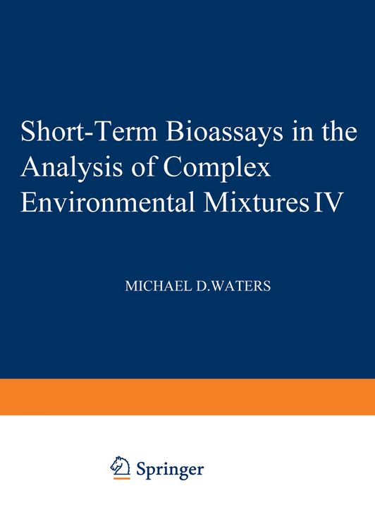 Produktbild: Short-Term Bioassays in the Analysis of Complex Environmental Mixtures IV