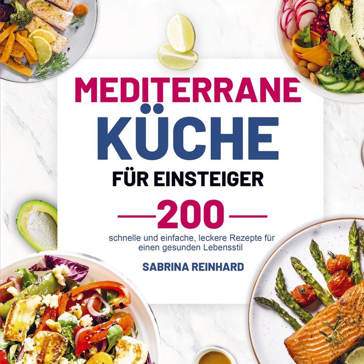 Produktbild: Mediterrane K&uuml;che f&uuml;r Einsteiger