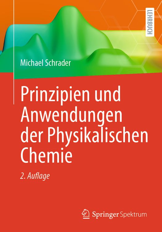 Produktbild: Prinzipien und Anwendungen der Physikalischen Chemie