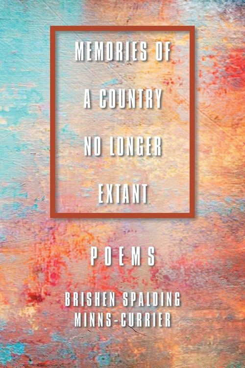 Produktbild: MEMORIES OF A COUNTRY NO LONGER EXTANT POEMS