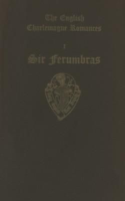 Produktbild: The English Charlemagne Romances I: Sir Ferumbras
