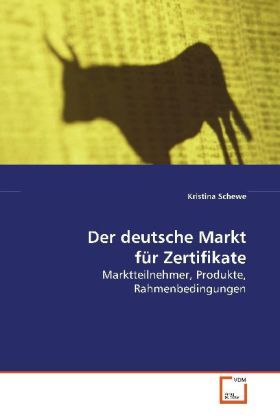 Produktbild: Schewe, K: Der deutsche Markt f&uuml;r Zertifikate