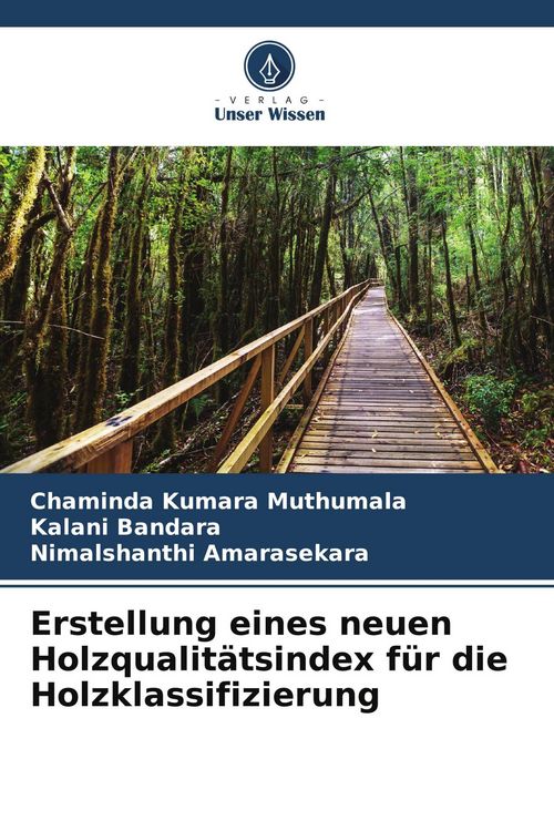 Produktbild: Erstellung eines neuen Holzqualit&auml;tsindex f&uuml;r die Holzklassifizierung