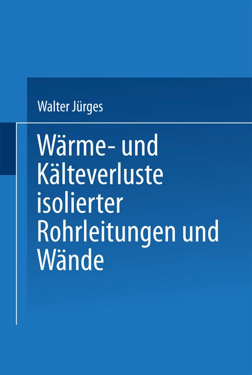 Produktbild: W&auml;rme- und K&auml;lteverluste Isolierter Rohrleitungen und W&auml;nde