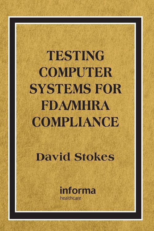 Produktbild: Testing Computers Systems for FDA/MHRA Compliance