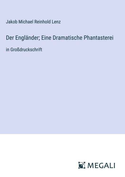 Produktbild: Der Engl&auml;nder; Eine Dramatische Phantasterei