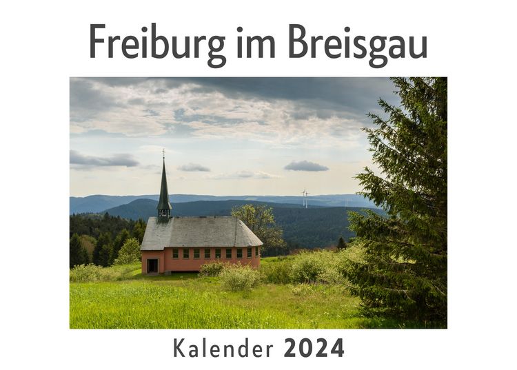 Produktbild: Freiburg im Breisgau (Wandkalender 2024, Kalender DIN A4 quer, Monatskalender im Querformat mit Kalendarium, Das perfekte Geschenk)