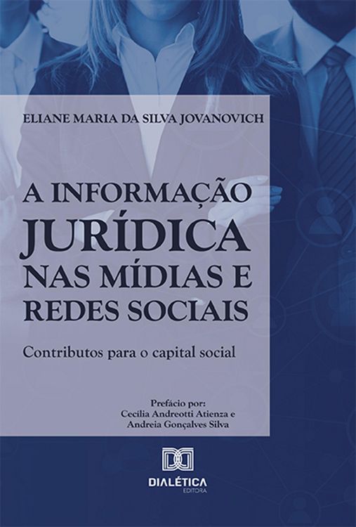 Produktbild: A informa&ccedil;&atilde;o jur&iacute;dica nas m&iacute;dias e redes sociais