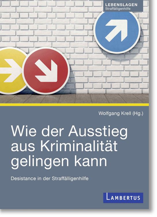 Produktbild: Wie der Ausstieg aus Kriminalit&auml;t gelingen kann