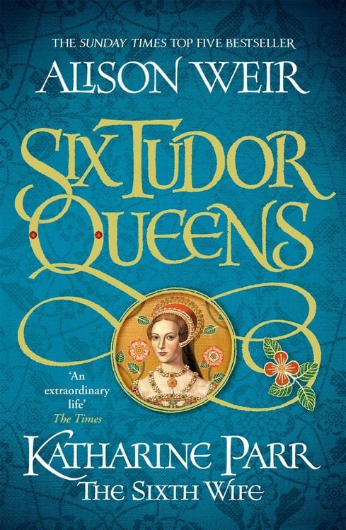 Produktbild: Six Tudor Queens: Katharine Parr, The Sixth Wife