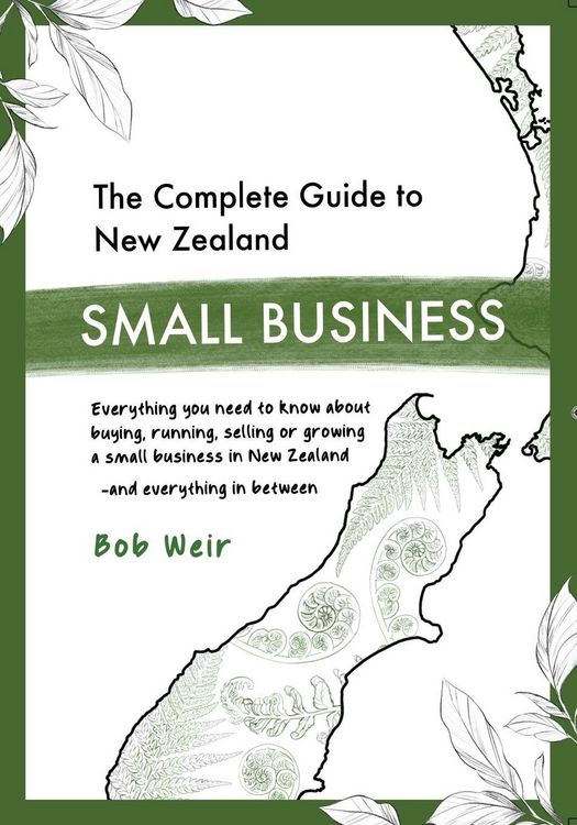 Produktbild: The Complete Guide to New Zealand Small Business