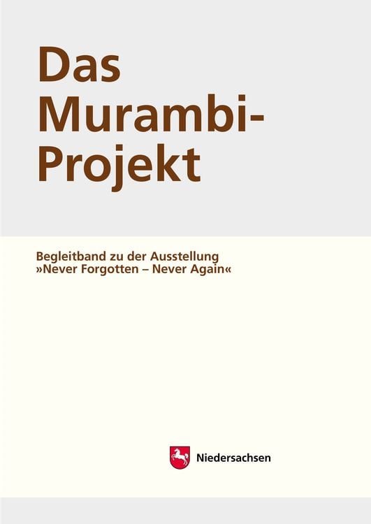 Produktbild: Arbeitshefte zur Denkmalpflege in Niedersachsen / Das Murambi-Projekt