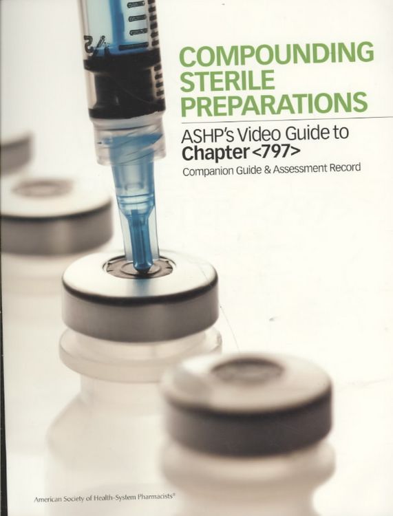 Produktbild: Compounding Sterile Preparations: ASHP's Video Guide to Cha
