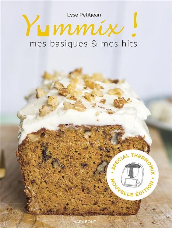 Produktbild: Yummix ! : mes basiques & mes hits : sp&eacute;cial Thermomix