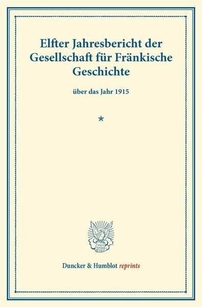 Produktbild: Elfter Jahresbericht der Gesellschaft f&uuml;r Fr&auml;nkische Geschichte