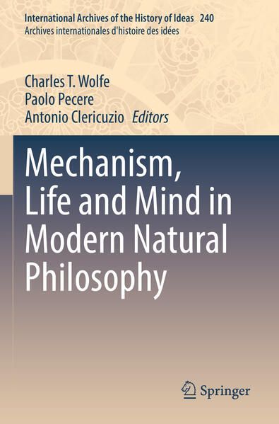Produktbild: Mechanism, Life and Mind in Modern Natural Philosophy