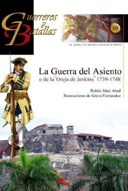Produktbild: La Guerra del Asiento o de la "oreja de Jenkins", 1739-1748