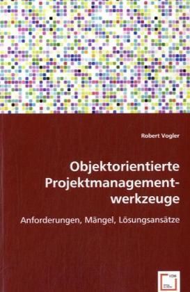 Produktbild: Vogler, R: Objektorientierte Projektmanagementwerkzeuge