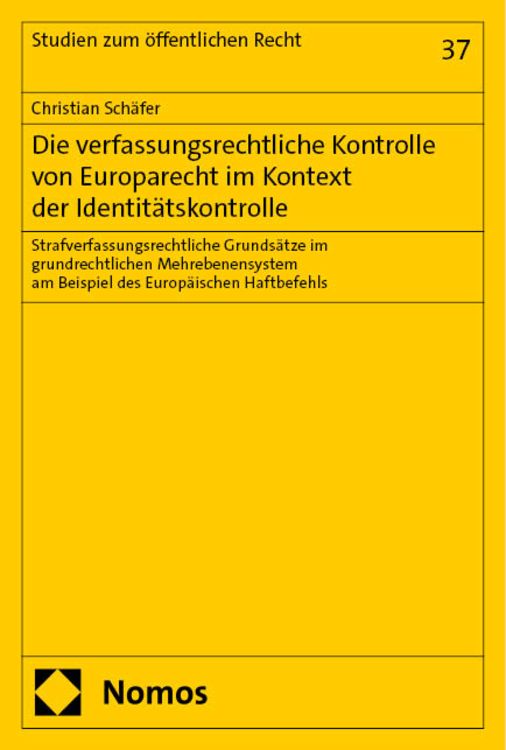 Produktbild: Die verfassungsrechtliche Kontrolle von Europarecht im Kontext der Identit&auml;tskontrolle