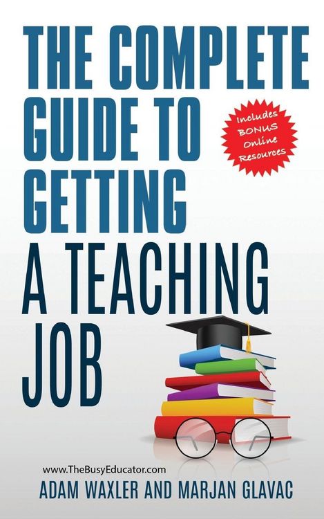 Produktbild: The Complete Guide To Getting A Teaching Job