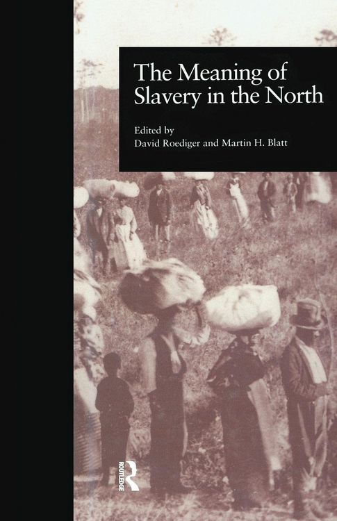 Produktbild: The Meaning of Slavery in the North