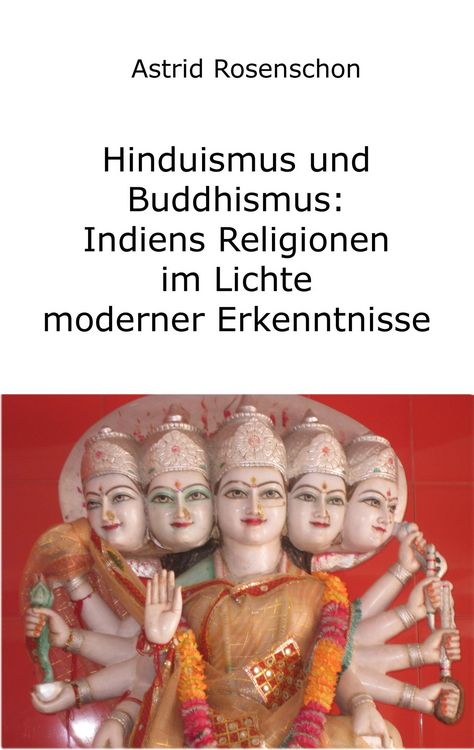 Produktbild: Hinduismus und Buddhismus: Indiens Religionen im Lichte moderner Erkenntnisse