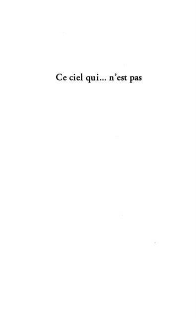 Produktbild: Ce Ciel Qui... N'est Pas