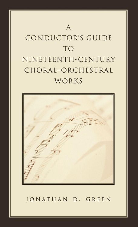 Produktbild: Conductor's Guide to Nineteenth-Century Choral-Orchestral Works