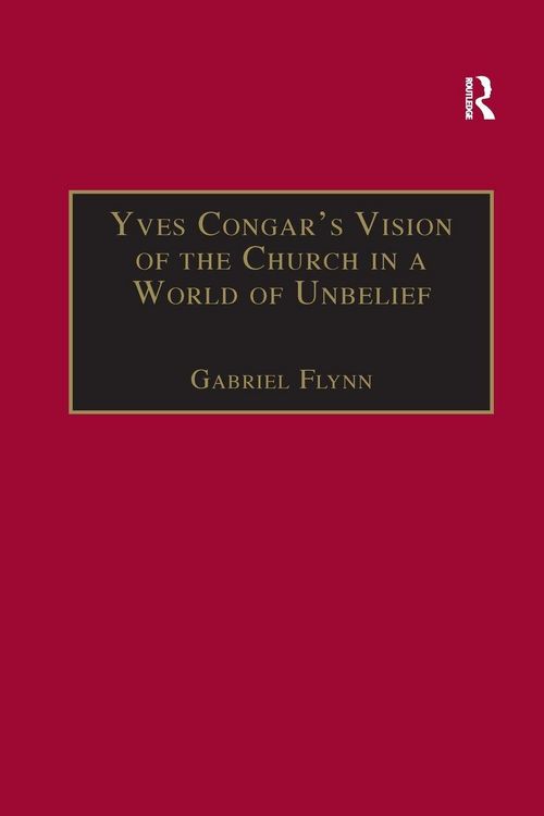 Produktbild: Yves Congar's Vision of the Church in a World of Unbelief