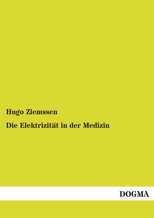 Produktbild: Die Elektrizit&auml;t in der Medizin