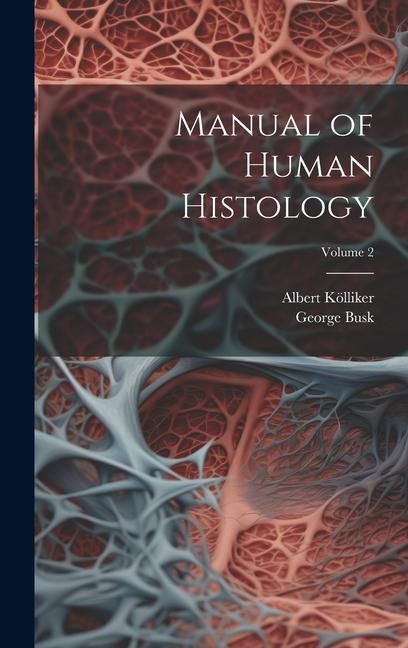 Produktbild: Manual of Human Histology; Volume 2