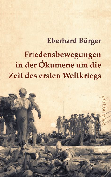 Produktbild: Friedensbewegungen in der &Ouml;kumene um die Zeit des ersten Weltkriegs