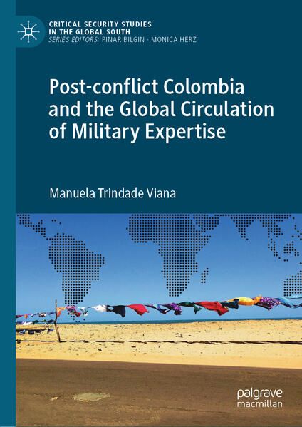 Produktbild: Post-conflict Colombia and the Global Circulation of Military Expertise
